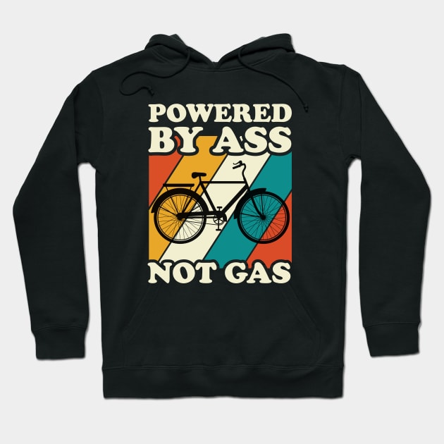 Powered by ass not gas Hoodie by TEEPOINTER